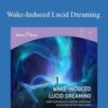 Hemi-Sync – Wake-Induced Lucid Dreaming