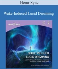 Hemi-Sync – Wake-Induced Lucid Dreaming