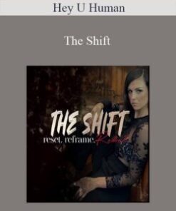 Hey U Human – The Shift