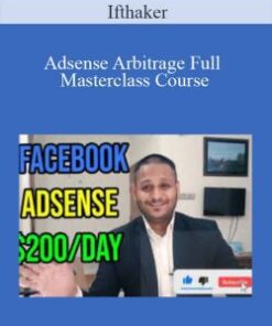 Ifthaker – Adsense Arbitrage Full Masterclass Course