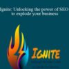 Ignite Unlocking the power of SEO to explode your business 250x343 1 » Courses[GB]