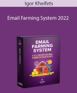 Igor Kheifets – Email Farming System 2022
