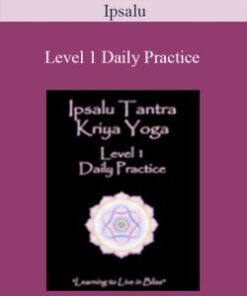 Ipsalu – Level 1 Daily Practice
