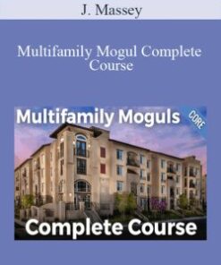 J. Massey – Multifamily Mogul Complete Course