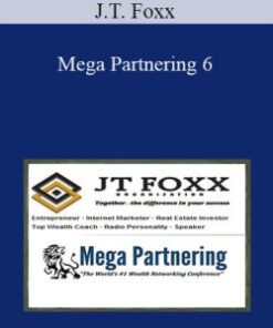 J.T. Foxx – Mega Partnering 6