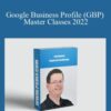 Jack Hopman – Google Business Profile (GBP) Master Classes 2022