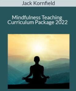 Jack Kornfield – Mindfulness Teaching Curriculum Package 2022
