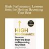 Jake Humphrey Damian Hughes High Performance Lessons from the Best on Becoming Your Best 250x343 1 » Courses[GB]