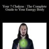 James Seriph Your 7 Chakras The Complete Guide to Your Energy Body 250x343 1 » Courses[GB]