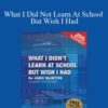 Jamie Mcintyre What I Did Not Learn At School But Wish I Had 250x343 1 » Courses[GB]