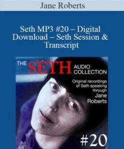Jane Roberts – Seth MP3 #20 – Digital Download – Seth Session & Transcript