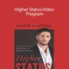 Jason Capital – Higher Status Video Program