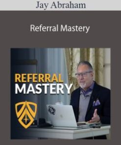 Jay Abraham – Referral Mastery