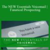 Jeb Blount – The NEW Essentials Voicemail | Fanatical Prospecting