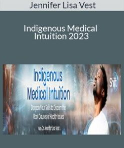 Jennifer Lisa Vest – Indigenous Medical Intuition 2023