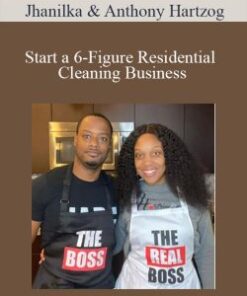 Jhanilka & Anthony Hartzog – Start a 6-Figure Residential Cleaning Business