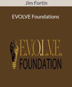 Jim Fortin – EVOLVE Foundations