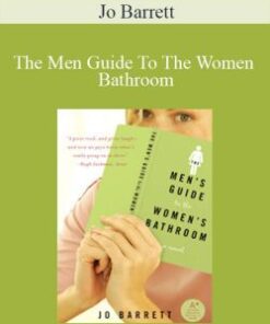 Jo Barrett – The Men Guide To The Women Bathroom
