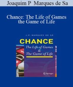 Joaquim P Marques de Sa – Chance: The Life of Games and the Game of Life