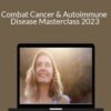 Joel Fuhrman Combat Cancer Autoimmune Disease Masterclass 2023 250x343 1 » Courses[GB]