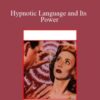 John Burton – Hypnotic Language and Its Power