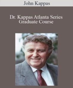 John Kappas – Dr. Kappas Atlanta Series – Graduate Course