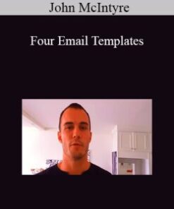 John McIntyre – Four Email Templates