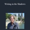 John Olson – Writing in the Shadows