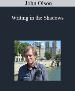 John Olson – Writing in the Shadows
