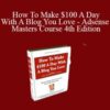 John Xfactor Robinson How To Make 100 A Day With A Blog You Love Adsense Masters Course 4th Edition 250x343 1 » Courses[GB]