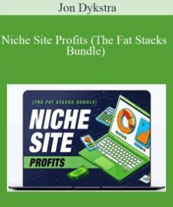 Jon Dykstra – Niche Site Profits (The Fat Stacks Bundle)