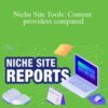 Jon Dykstra – Niche Site Tools: Content providers compared