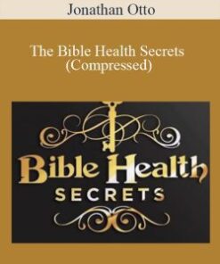 Jonathan Otto – The Bible Health Secrets (Compressed)