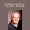Joseph Riggio – Introduction Into Power ( May 2010 – Denmark )
