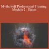 Joseph Riggio MythoSelf Professional Training Module 2 States 250x343 1 » Courses[GB]