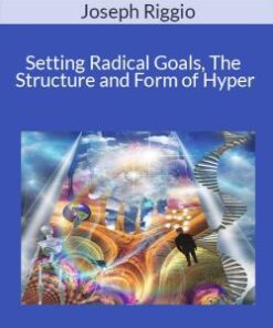 Joseph Riggio – Setting Radical Goals, The Structure and Form of Hyper 2023