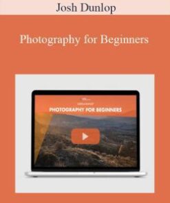 Josh Dunlop – Photography for Beginners
