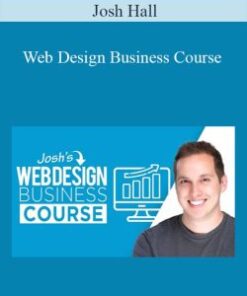 Josh Hall – Web Design Business Course