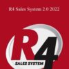 Josh Nelson – R4 Sales System 2.0 2022