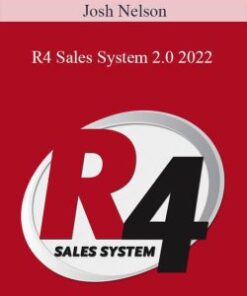 Josh Nelson – R4 Sales System 2.0 2022