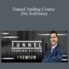 Joshua Martinez – Tunnel Trading Course (No Software)