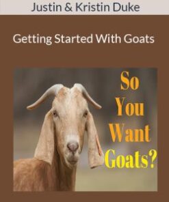 Justin & Kristin Duke – Getting Started With Goats
