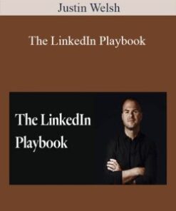Justin Welsh – The LinkedIn Playbook
