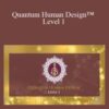 Karen Curry Parker Quantum Human DesignE284A2 Level 1 250x343 1 » Courses[GB]