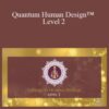Karen Curry Parker Quantum Human DesignE284A2 Level 2 250x343 1 » Courses[GB]