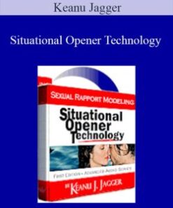 Keanu Jagger – Situational Opener Technology