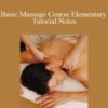 Ken Lingu – Basic Massage Course Elementary Tutorial Notes