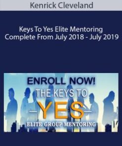 Kenrick Cleveland – Keys To Yes Elite Mentoring Complete From July 2018 – July 2019