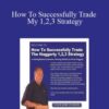 Kevin Haggerty How To Successfully Trade My 123 Strategy 250x343 1 » Courses[GB]