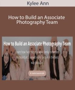 Kylee Ann – How to Build an Associate Photography Team